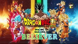 Dragon Ball Super Motivational Memories Feat. Believer Song from Imagine Dragons