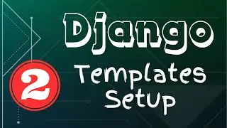 Django 2: Django Template setup | Django for Beginners by Mayank Gupta | Code House