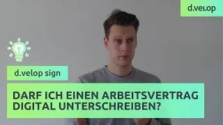Darf ich einen Arbeitsvertrag digital unterschreiben? | d.velop