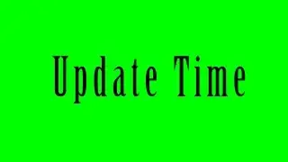 Update Time | Where was I?