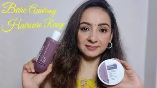 Detailed Honest review of Bare Anatomy Haircare Range | Bare Anatomy Anti Frizz Haircare range