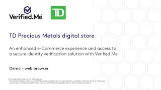 Verified Me: TD Precious Metals Demo | Digital Identity App Tutorial