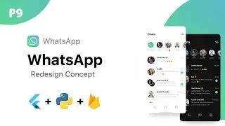 Whatsapp Clone for Android & IOS using Flutter & Python - Part 9 (Complete Tutorial)