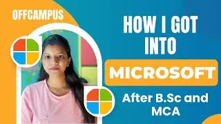 How I got into Microsoft OFF-Campus? | Software Engineer | Off-Campus Success Story | Swati Agarwal