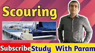 SCOURING   || T C P  ||    STUDY WITH PARAM  ||      PARMANAND