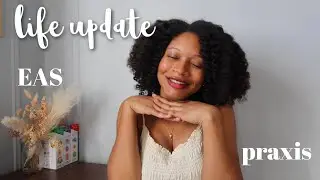 Life Update: I PASSED!!! Praxis Exam, EAS Exam, & a HUGE Announcement!!