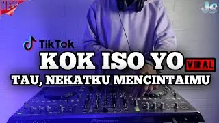 DJ TAU NEKATKU MENCINTAIMU REMIX VIRAL TIKTOK TERBARU 2022 FULL BASS | DJ KOK ISO YO