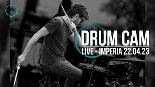 Drum Cam - Imperia 22.04.23 [Live with Piano B]