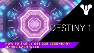 Destiny 1 - How to easily get 235 Legendary Marks from the weekly activities - 06 Apr 2022, 04/06/22