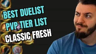 BEST PVP CLASS TIER LIST CLASSIC WOW FRESH ( DUELS EDITION )