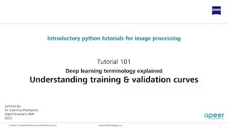 Tutorial 101 - Deep Learning terminology explained -  Learning Curves