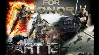 For Honor - Part 13 Duty (Samurai Campaign)