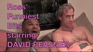 ODNT: Ross' Funniest Bits