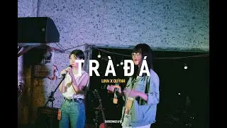 ĐUỐI CÔNG 2 : TRÀ ĐÁ - LINN x QUỲNH ( BẠC SỈU )