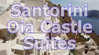 Oia Castle Luxury Suites Hotel in Santorini, Oia - REVIEW