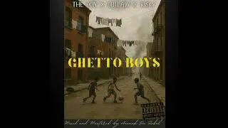 Ghetto boys - The Don x Outlaw x Risky