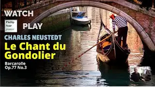 Charles Neustedt: Le Chant du Gondolier (Barcarolle), Op.77  No.3