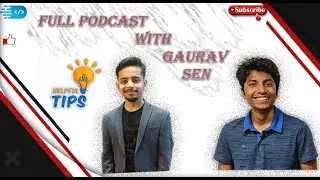 Podcast with Gaurav Sen: Interviewing, competitive programming and software engineering
