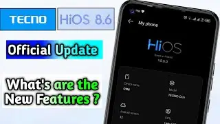 HiOS 8.6 Official Anoucement | What's are the New Features | tecno hios 8.6