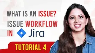 Issue Workflow in Jira | What is an Issue in Jira | 