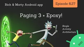2021 Android Guide: Paging 3 Implementation with Epoxy!