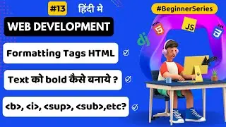 Formatting Tags In HTML | Web Development Full Course In Hindi | By Krishna Sonavane 🔥