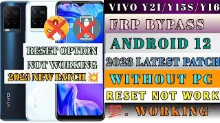ALL Vivo RESET OPTION NOT WORK Y21A/ Y21/Y15S/Y16/Y100/ FRP Bypass Android 12 Latest Security 2023 |