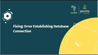 Fixing: Error Establishing Database Connection