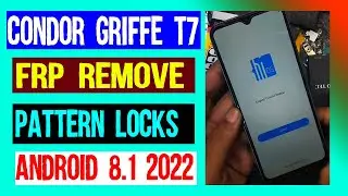 How to Unlock the Condor T7 Frp | Condor Griffe T7 Frp Bypass | Condor sp632 Frp Remove Android 8