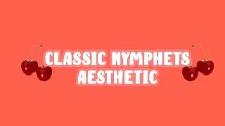 Classic Nymphet Style