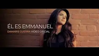 Damaris Guerra - El Es Emmanuel (Video Oficial)