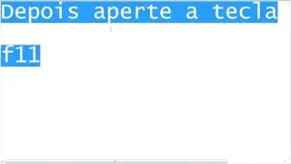 ensinando a como usa o modo tela cheia no seu navegador