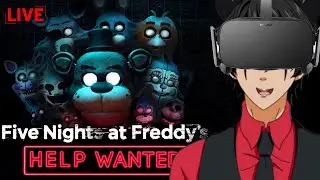 Terrifying Jobs: First Ever Playthrough of Five Nights at Freddy`s Help Wanted | Live stream pt1