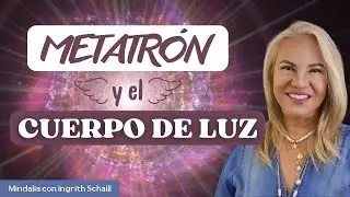 Metatrón: sello y activación del cuerpo de luz. Ingrith Schaill | @IngrithSchaill