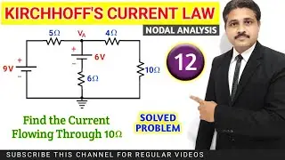 KIRCHHOFF'S CURRENT LAW IN HINDI | SOLVED PROBLEMS OF KCL (PART-12) @TIKLESACADEMYOFMATHS