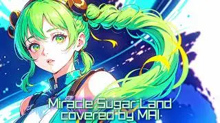 【AIが歌う】Yunomi-ミラクルシュガーランド-【Synthesizer V Mai】