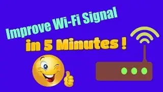 Improve Wi-Fi Signal in Five Minutes!!! – very easy tricks