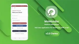 WoWonder Android Mobile Messenger Demo On Samsung Device (Version 3.0)
