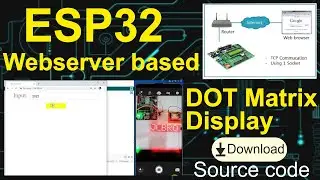 ESP32 Webserver based DOT Matrix Display