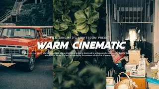 Transform Your Photos with Warm Cinematic Lightroom Edits