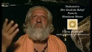 Dedicated to Shiv Goraksha Babaji | Poem | Yogiraj Siddhanath