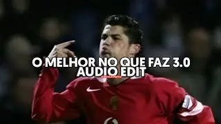 o melhor no que faz 3.0 - dj bryan 7 {edit audio}