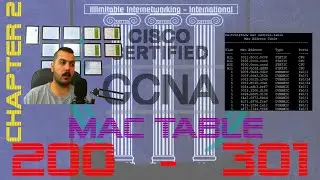 22 - CCNA 200-301 - Chapter2: Network Access - MAC Address Table