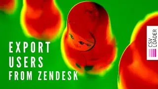 Export Users from Zendesk (into CSV)