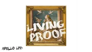 Apollo LTD - "Living Proof" (Official Audio Video)