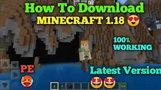 How To Download Minecraft 1.18 🤩🤩 | 101% Working Trick | In Any Device