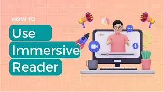 How To Use Immersive Reader: Side-by-Side Translation, Text-to-Speach, and More!