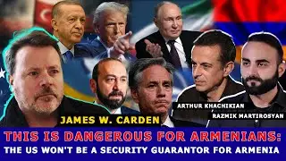 This is dangerous for Armenians: The US won't be a security guarantor for Armenia: James Carden