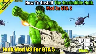 How To Add Hulk Mod In GTA V || Hulk Mod GTA 5 PC || Easy Tutorial