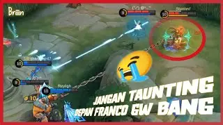 JANGAN TAUNTING DEPAN FRANCO GW BANG 😤 | MOBILE LEGENDS MEME ABSURD